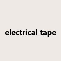 electrical tape是什么意思