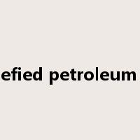 liquefied petroleum gas是什么意思