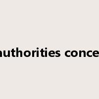 the authorities concerned是什么意思