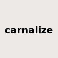 carnalize是什么意思
