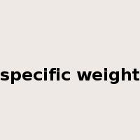 specific weight是什么意思