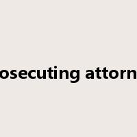 prosecuting attorney是什么意思
