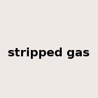 stripped gas是什么意思