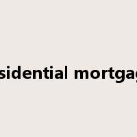 residential mortgage是什么意思
