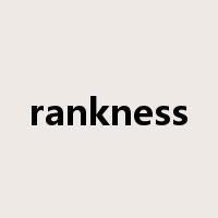 rankness是什么意思