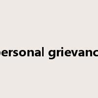 personal grievance是什么意思