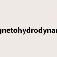 magnetohydrodynamics是什么意思