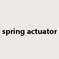 spring actuator是什么意思