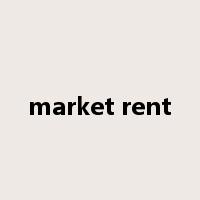 market rent是什么意思