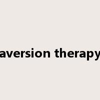 aversion therapy是什么意思