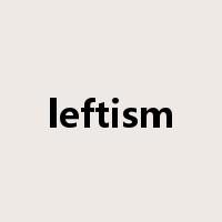 leftism是什么意思