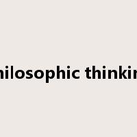 philosophic thinking是什么意思