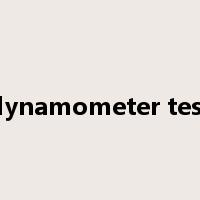 dynamometer test是什么意思