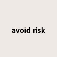 avoid risk是什么意思