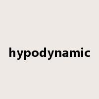 hypodynamic是什么意思