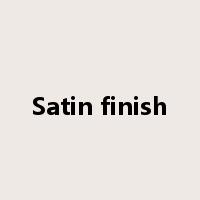 Satin finish是什么意思
