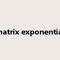 matrix exponential是什么意思