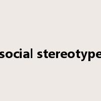 social stereotype是什么意思