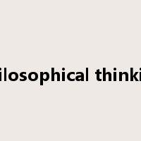 philosophical thinking是什么意思