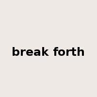 break forth是什么意思