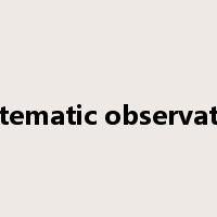 systematic observation是什么意思