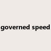 governed speed是什么意思