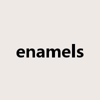enamels是什么意思