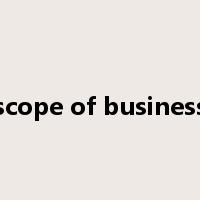 scope of business是什么意思