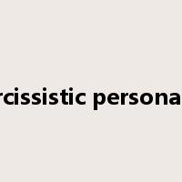 narcissistic personality是什么意思