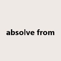 absolve from是什么意思