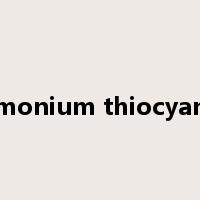 ammonium thiocyanate是什么意思