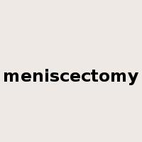 meniscectomy是什么意思