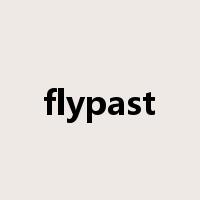 flypast是什么意思