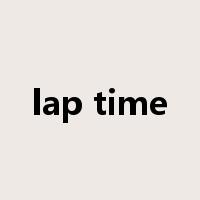 lap time是什么意思