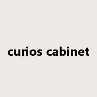 curios cabinet是什么意思