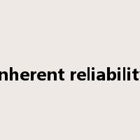 inherent reliability是什么意思