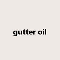 gutter oil是什么意思