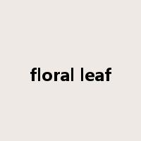 floral leaf是什么意思