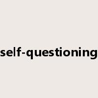 self-questioning是什么意思