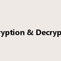 Encryption & Decryption是什么意思