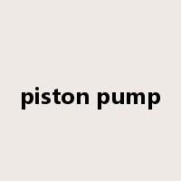 piston pump是什么意思