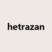 hetrazan是什么意思
