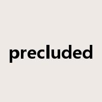 precluded是什么意思