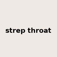 strep throat是什么意思