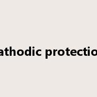 cathodic protection是什么意思