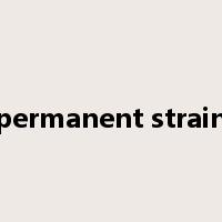 permanent strain是什么意思