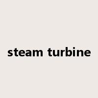 steam turbine是什么意思