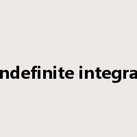 indefinite integral是什么意思