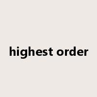 highest order是什么意思