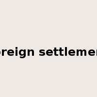 foreign settlement是什么意思